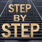 picture of a tall set of stairs with the words "step by step" layered on top.